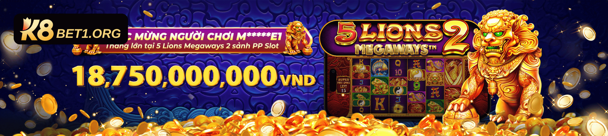 K8BET 5LIONS SLOT GAME