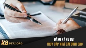 ĐĂNG KÝ K8 BET