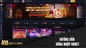 ĐĂNG NHẬP K8 BET