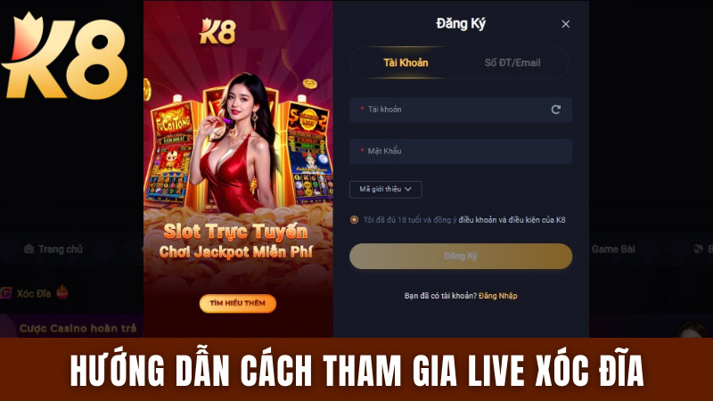 LIVE XÓC ĐĨA K8 - LIVESTREAM CỰC ĐỈNH CÙNG DÀN MC NÓNG BỎNG 14 HƯỚNG DẪN CÁCH THAM GIA LIVE XÓC ĐĨA CHI TIẾT